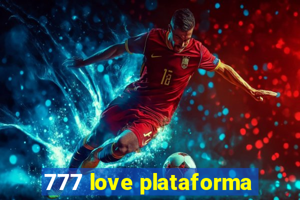 777 love plataforma